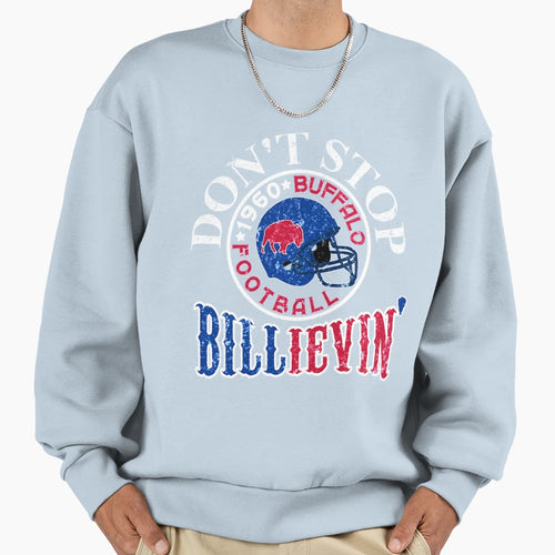Buffalo Bills T Shirtbillieve T-Shirt - Casual Everyday Wear Unisex - T-Shirt, Sweatshirt, Hoodie