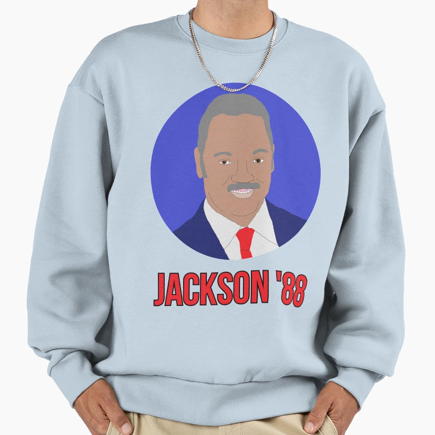 Jesse Jackson President 88 Sweatshirt - Streetwear Style Unisex - T-Shirt, Sweatshirt, Hoodie