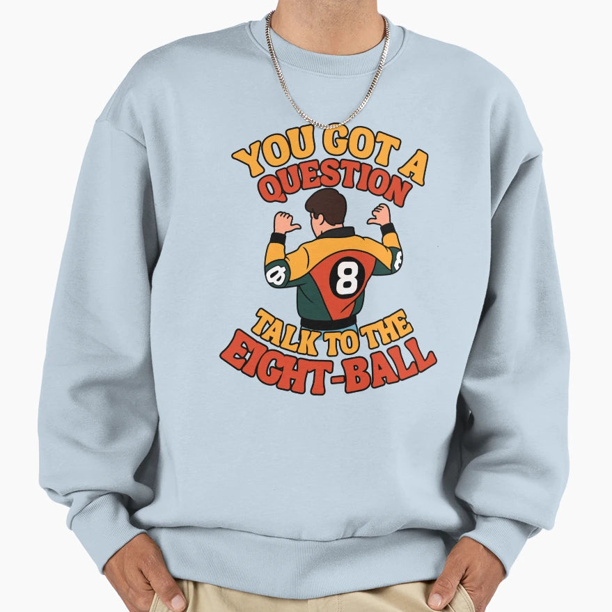 Puddy And His 8 Ball Jacket Sweatshirt - Unique Graphic for Adults - T-Shirt, Sweatshirt, Hoodie