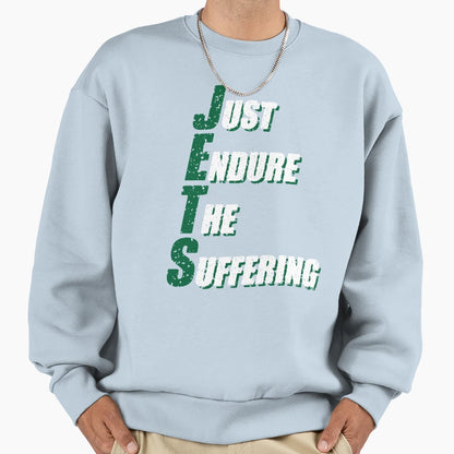 Just Endure Suffering Sweatshirt - Graphic Print Unisex - T-Shirt, Sweatshirt, Hoodie