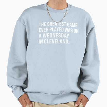 Greatest Game Ever Played Sweatshirt - Fun Novelty Design for Adults - T-Shirt, Sweatshirt, Hoodie