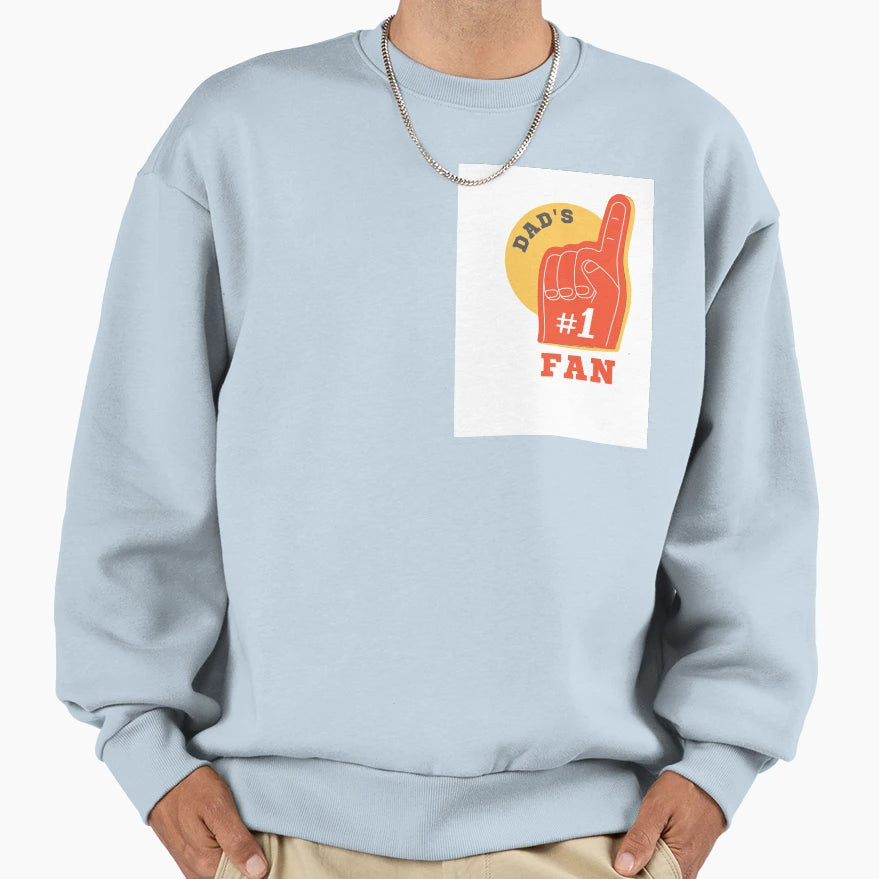 Dads Number 1 Fan Dad Is Best Sweatshirt - Novelty Apparel for Adults - T-Shirt, Sweatshirt, Hoodie