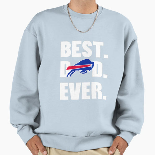 Best Dad Ever Sweatshirt - Custom Art Print Men Women - T-Shirt, Sweatshirt, Hoodie