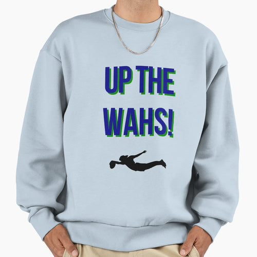 Up Wahs Dwz Try Time Blue Sweatshirt - Casual Everyday Wear for Adults - T-Shirt, Sweatshirt, Hoodie