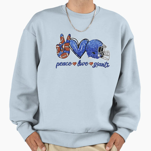 Peace Love Giants Football Team Sweatshirt - Casual Everyday Wear Unisex - T-Shirt, Sweatshirt, Hoodie