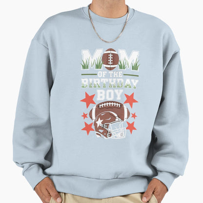 Mom Birthday Game Day Football Sweatshirt - Novelty Apparel Men Women - T-Shirt, Sweatshirt, Hoodie