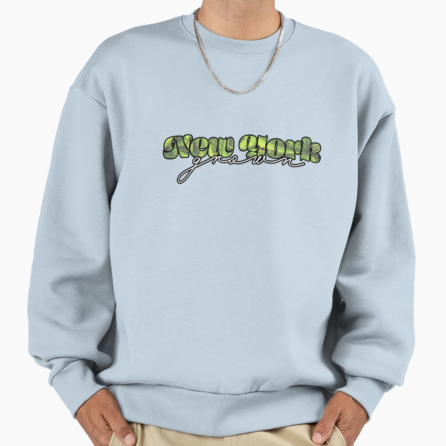 New York Grown Weed Leaves Text Sweatshirt - Graphic Print Unisex - T-Shirt, Sweatshirt, Hoodie