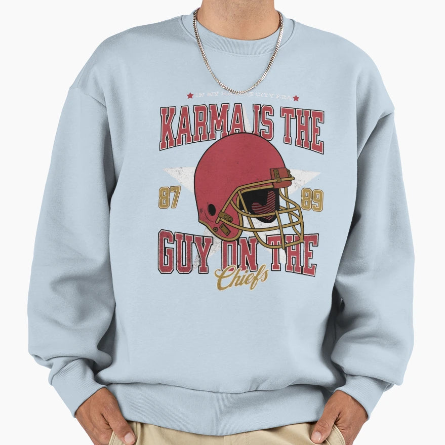 TK Karma Is Guy Chiefs Sweatshirt - Casual Everyday Wear Unisex - T-Shirt, Sweatshirt, Hoodie