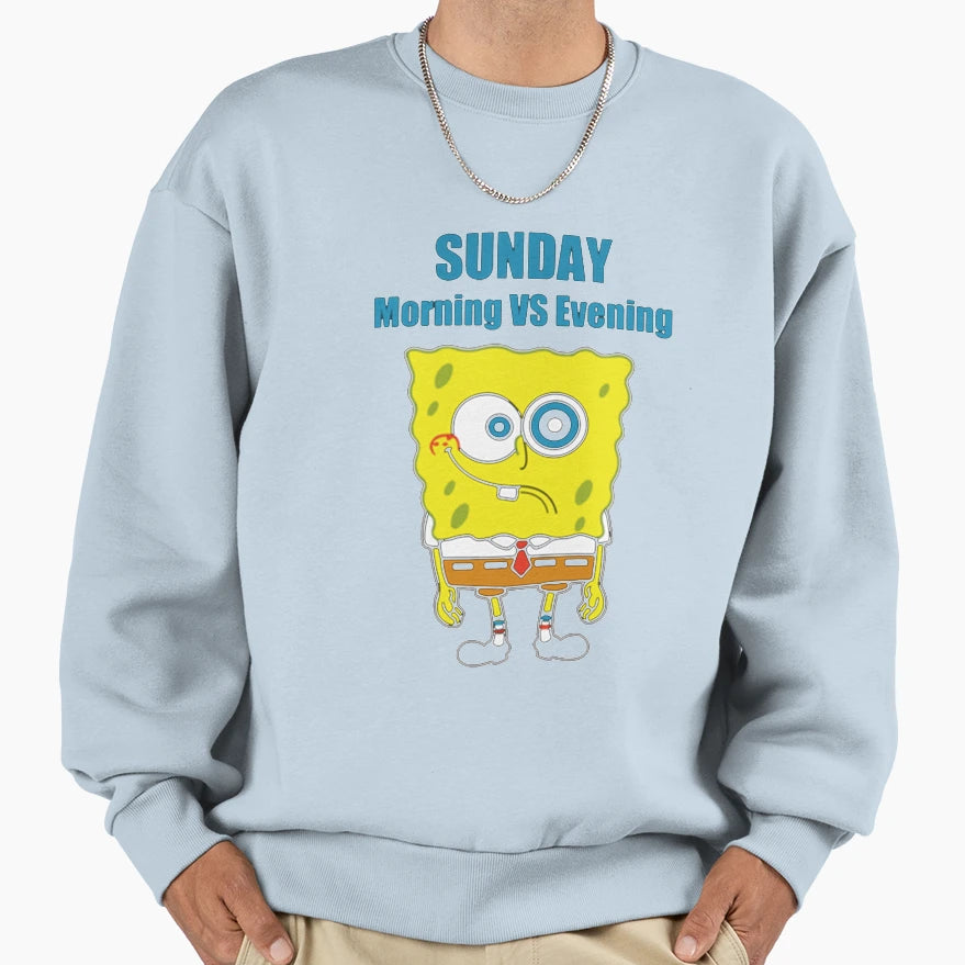 Sunday Morning Vs Evening Sweatshirt - Streetwear Style for Adults - T-Shirt, Sweatshirt, Hoodie