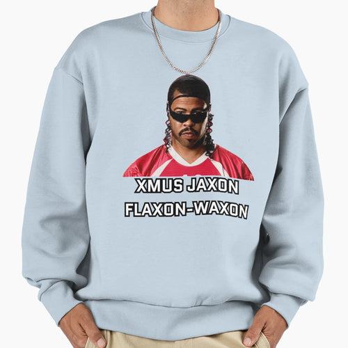 Xmus Jaxon Flaxon Waxon Sweatshirt - Fun Novelty Design for Adults - T-Shirt, Sweatshirt, Hoodie