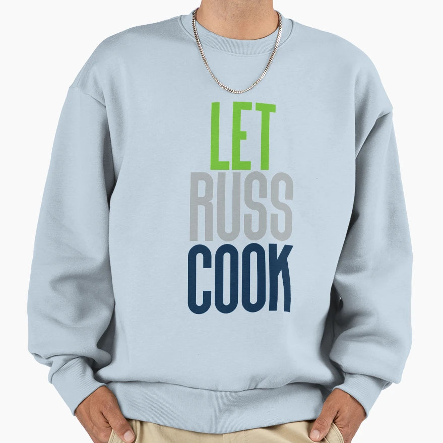 Pack Let Russ Cook Seattle Football Sweatshirt - Trendy Graphic Unisex - T-Shirt, Sweatshirt, Hoodie