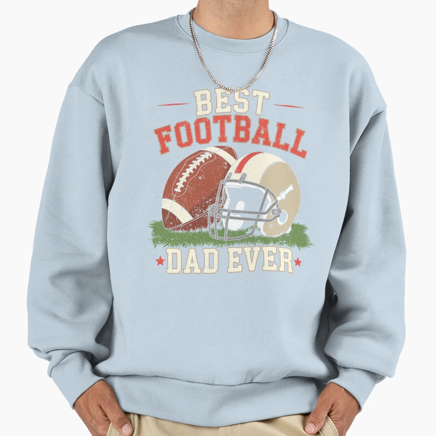 Best Football Dad Ever Football T-Shirt - Trendy Graphic Unisex - T-Shirt, Sweatshirt, Hoodie