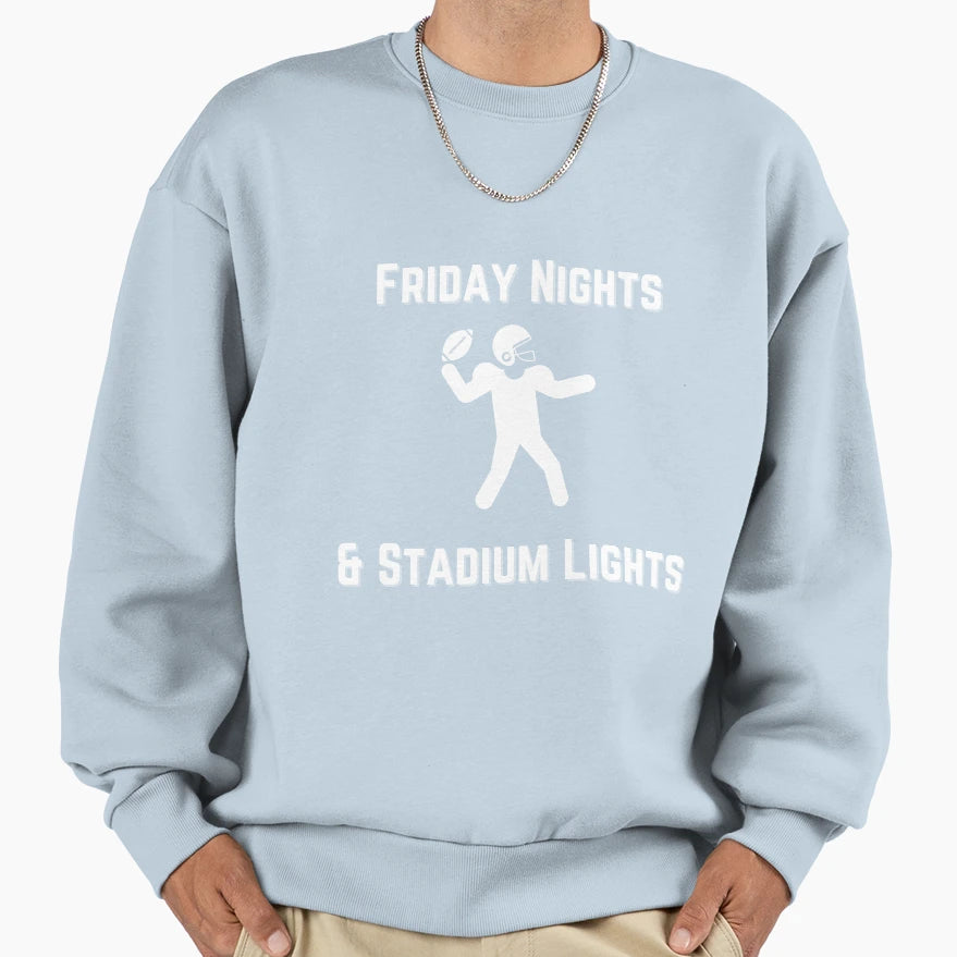 Friday Nights And Stadium Lights Sweatshirt - Graphic Print Unisex - T-Shirt, Sweatshirt, Hoodie
