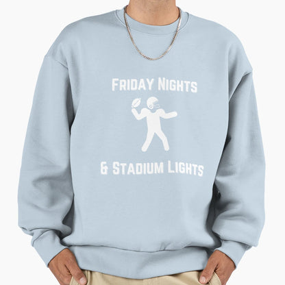 Friday Nights And Stadium Lights Sweatshirt - Graphic Print Unisex - T-Shirt, Sweatshirt, Hoodie