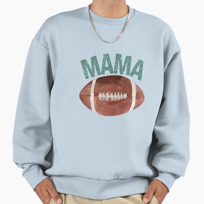Mama Touchdown American Football Sweatshirt - Fun Novelty Design Unisex - T-Shirt, Sweatshirt, Hoodie