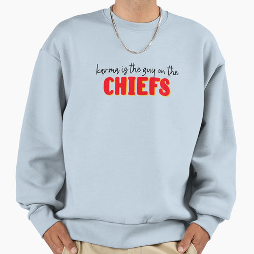 Karma Is Guy Chiefs2 Sweatshirt - Unique Graphic for Adults - T-Shirt, Sweatshirt, Hoodie