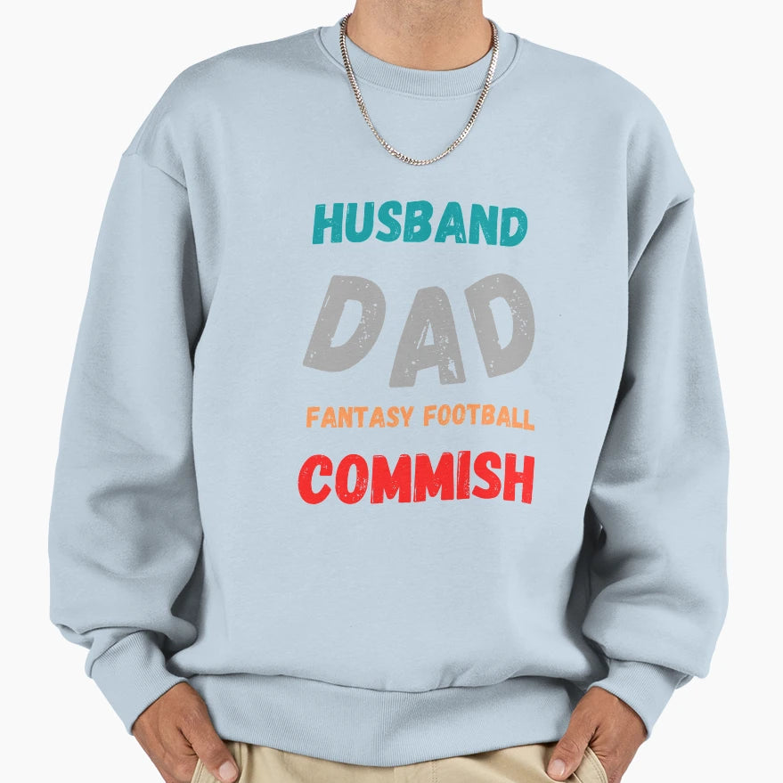 Husband Dad Fantasy Football Commish T-Shirt - Trendy Graphic Men Women - T-Shirt, Sweatshirt, Hoodie