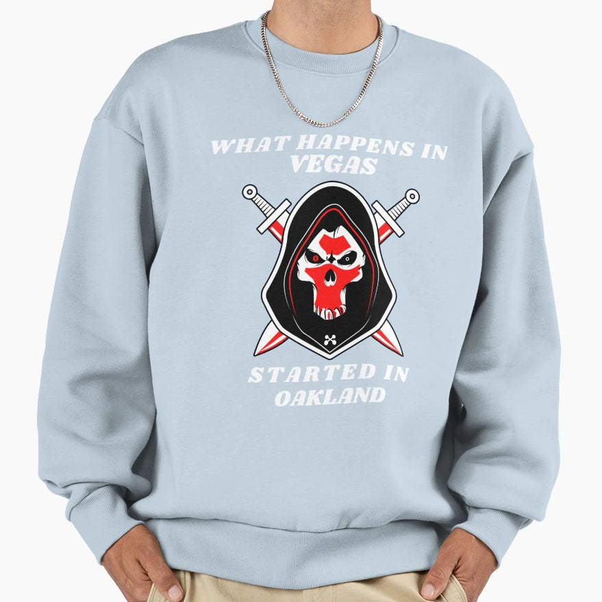 What Happens Vegas Started Oakland Sweatshirt - Minimalist Print Men Women - T-Shirt, Sweatshirt, Hoodie