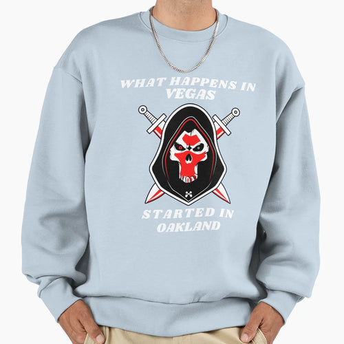 What Happens Vegas Started Oakland Sweatshirt - Minimalist Print Men Women - T-Shirt, Sweatshirt, Hoodie