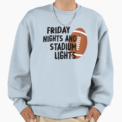 Friday Nights And Stadium Lights T-Shirt - Novelty Apparel for Adults - T-Shirt, Sweatshirt, Hoodie