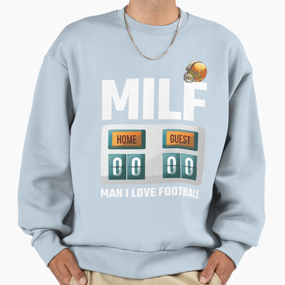 Milf I Love Football Funny Milf Sweatshirt - Graphic Print Men Women - T-Shirt, Sweatshirt, Hoodie
