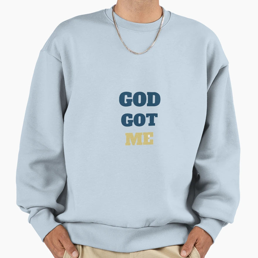 God Got Me Sweatshirt - Minimalist Print Men Women - T-Shirt, Sweatshirt, Hoodie