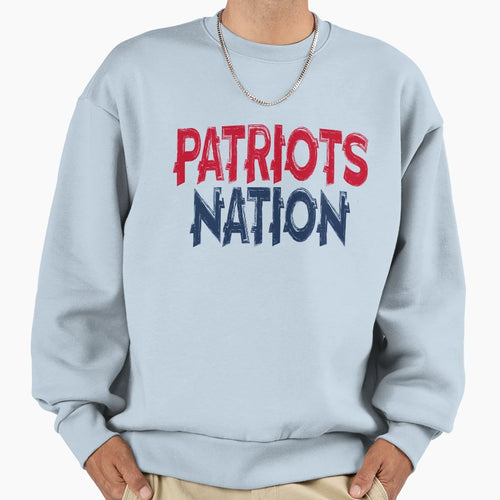 Patriots Nation Sweatshirt - Casual Everyday Wear Unisex - T-Shirt, Sweatshirt, Hoodie