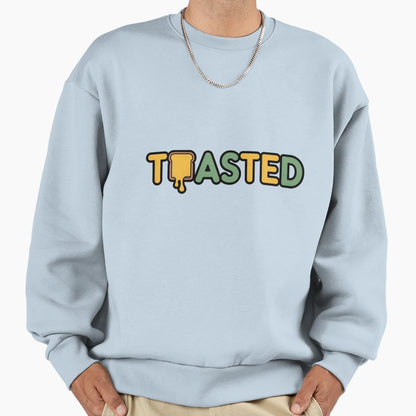 Toasted Sweatshirt - Streetwear Style Men Women - T-Shirt, Sweatshirt, Hoodie