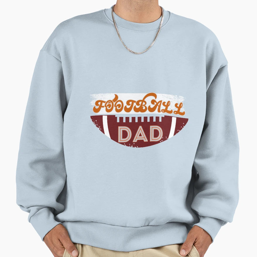Football Dad Birthday Day Gift T-Shirt - Streetwear Style for Adults - T-Shirt, Sweatshirt, Hoodie