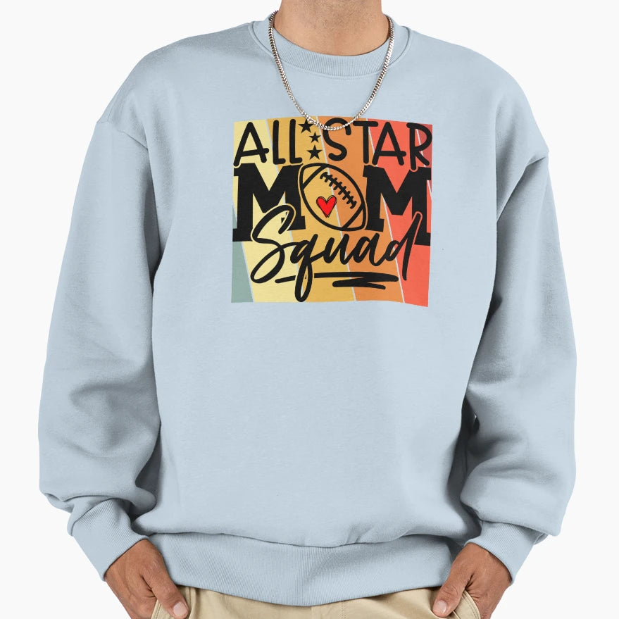 All Star Football Mom Squad Colorful Sweatshirt - Unique Graphic for Adults - T-Shirt, Sweatshirt, Hoodie