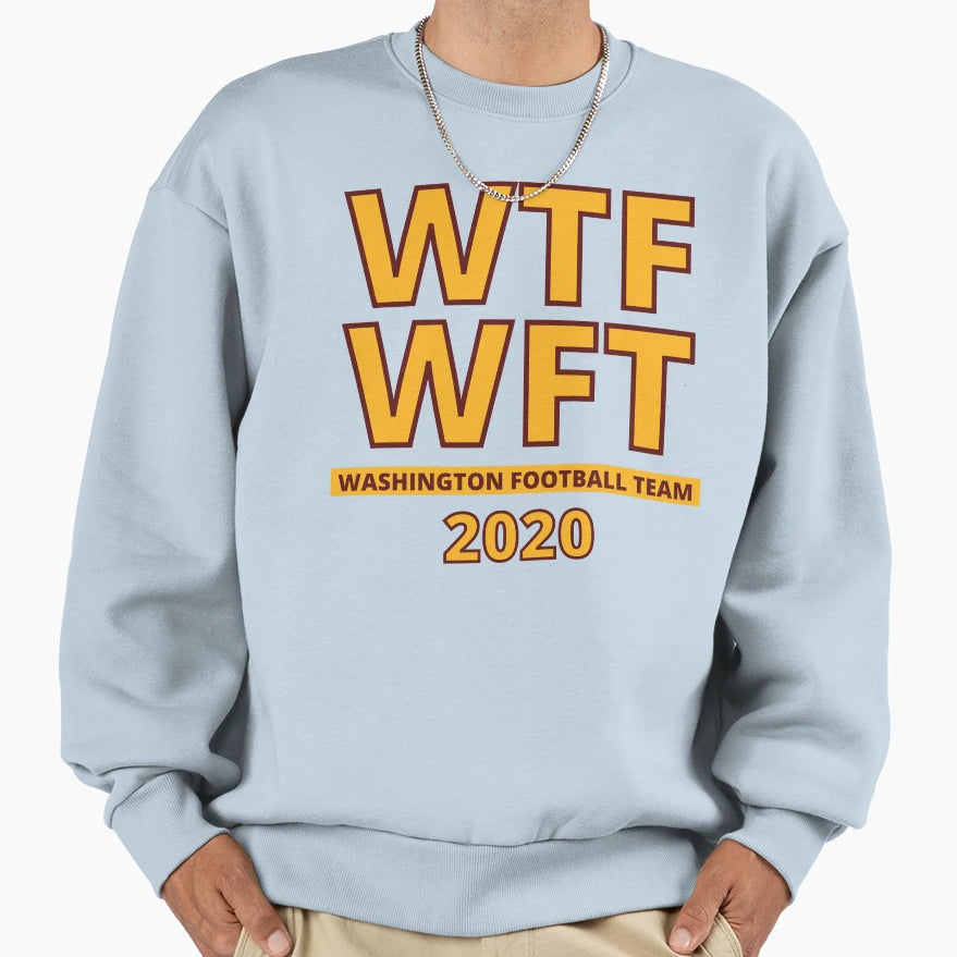 Wtf Wft Washington Football Team Sweatshirt - Custom Art Print for Adults - T-Shirt, Sweatshirt, Hoodie