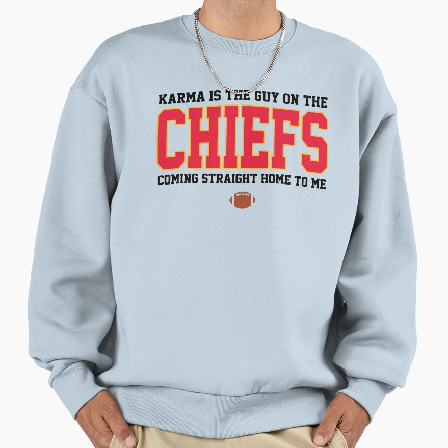 Karma Is Guy Chiefs Sweatshirt - Aesthetic Graphic Men Women - T-Shirt, Sweatshirt, Hoodie