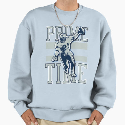 Prime Time Dallas Football Action Sweatshirt - Graphic Print Men Women - T-Shirt, Sweatshirt, Hoodie