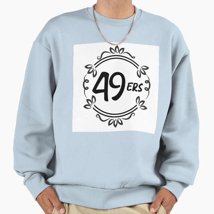 Forty Niners Sign Sweatshirt - Casual Everyday Wear for Adults - T-Shirt, Sweatshirt, Hoodie