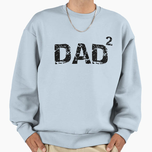 Father 2 Dad Squared Fathers Day Gift Sweatshirt - Minimalist Print Unisex - T-Shirt, Sweatshirt, Hoodie