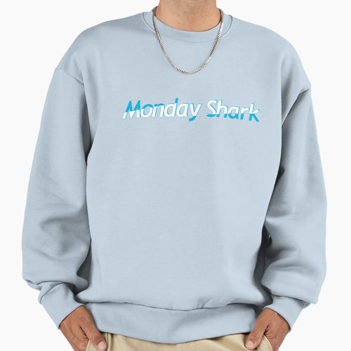 Monday Shark Sweatshirt - Novelty Apparel Unisex - T-Shirt, Sweatshirt, Hoodie
