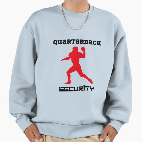 Quarterback Security Red Sweatshirt - Fun Novelty Design Men Women - T-Shirt, Sweatshirt, Hoodie