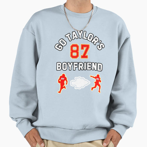 Go Taylors Boyfriend Sweatshirt - Streetwear Style for Adults - T-Shirt, Sweatshirt, Hoodie