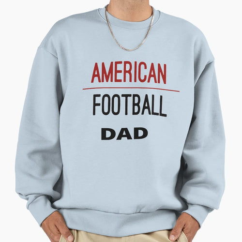 American Football Dad Football T-Shirt - Unique Graphic for Adults - T-Shirt, Sweatshirt, Hoodie