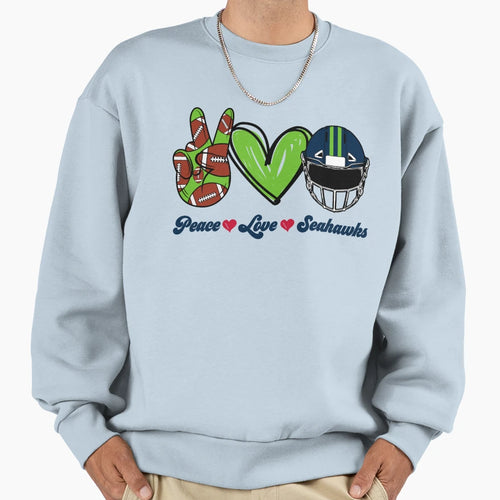 Peace Love Seahawks Football Team Sweatshirt - Fun Novelty Design Unisex - T-Shirt, Sweatshirt, Hoodie