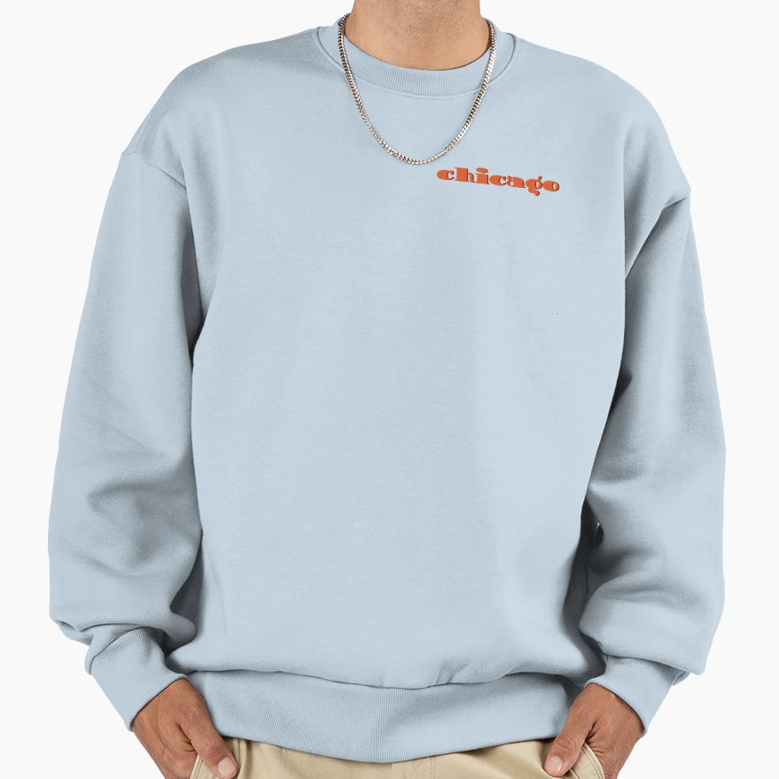 Chicago Sweatshirt - Streetwear Style Men Women - T-Shirt, Sweatshirt, Hoodie