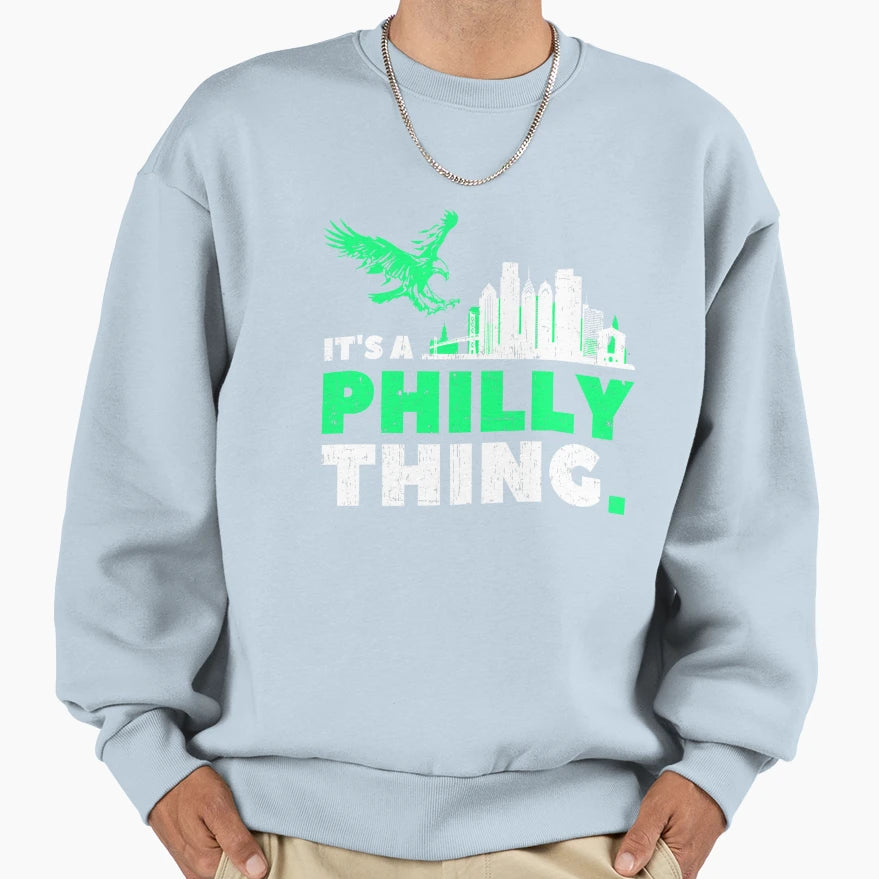 Its Philly Thing Its Philadelphia T-Shirt - Unique Graphic for Adults - T-Shirt, Sweatshirt, Hoodie