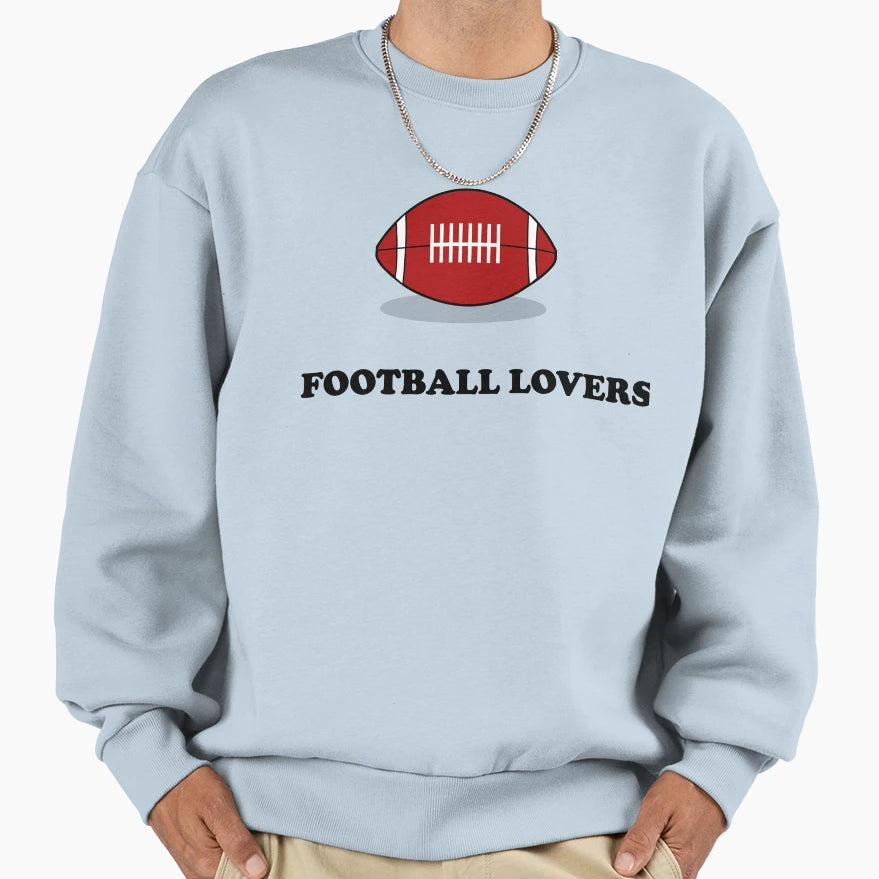Football Lovers Sweatshirt - Casual Everyday Wear for Adults - T-Shirt, Sweatshirt, Hoodie