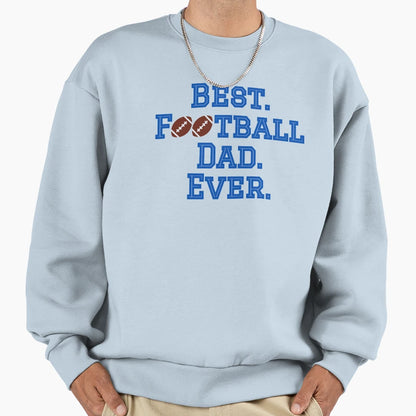 Best Football Dad Sweatshirt - Minimalist Print for Adults - T-Shirt, Sweatshirt, Hoodie