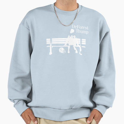 Deforest Thump Dark Colored Sweatshirt - Fun Novelty Design Men Women - T-Shirt, Sweatshirt, Hoodie