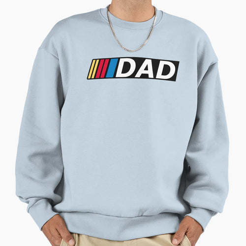 Racing Dad Sweatshirt - Casual Everyday Wear for Adults - T-Shirt, Sweatshirt, Hoodie