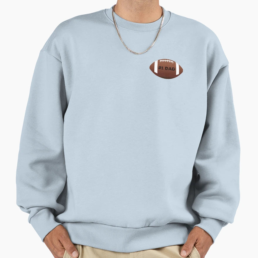 1 Dad Football Sweatshirt - Streetwear Style Men Women - T-Shirt, Sweatshirt, Hoodie