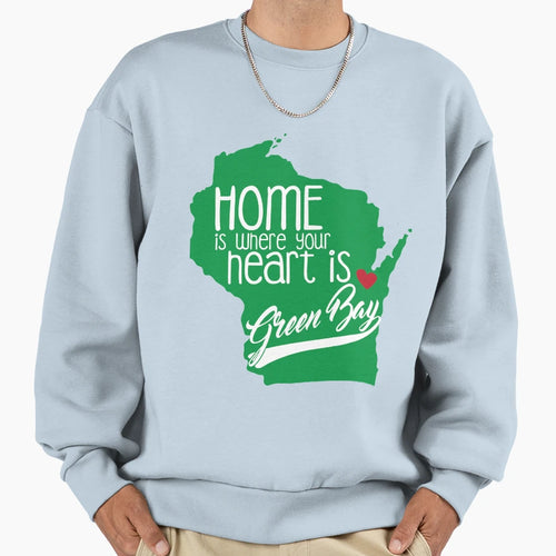 Home Is Green Bay Sweatshirt - Casual Everyday Wear for Adults - T-Shirt, Sweatshirt, Hoodie