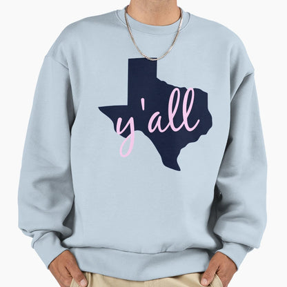 Texas Home Yall Sweatshirt - Novelty Apparel Men Women - T-Shirt, Sweatshirt, Hoodie