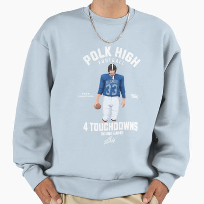 Polk High Football 4 Touchdowns One Sweatshirt - Custom Art Print Unisex - T-Shirt, Sweatshirt, Hoodie